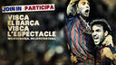 "Visca el Barça", Viva el espectáculo
